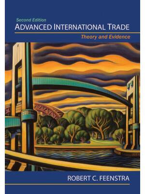 Preview of Advanced International Trade 2nd Edition By Robert C. Feenstra