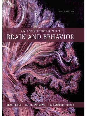 Preview of An Introduction to Brain and Behavior 6th Edition By Bryan Kolb, Ian Q. Whishaw