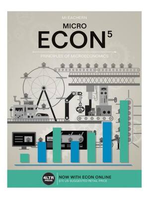 Preview of ECON MICRO 5th Edition By William A. McEachern