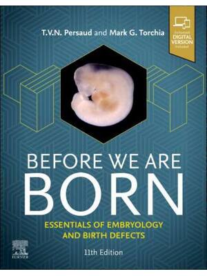 Preview of Before We Are Born Essentials of Embryology and Birth Defects 11th Edition  By Persaud, Ma
