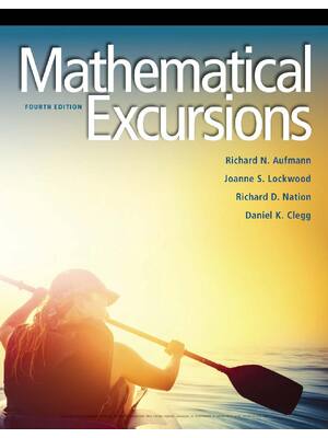 Preview of Mathematical Excursions 4th Edition By Richard Aufmann ISBN: 9781305965584