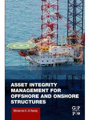 Preview of Asset Integrity Management for Offshore and Onshore Structures 1st Edition By Mohamed Reed