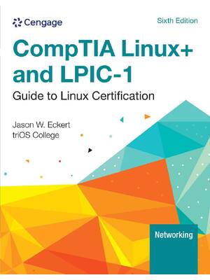 Preview of Comptia Linux+ and Lpic 1 Guide to Linux Certification 6th Edition By Jason Eckert