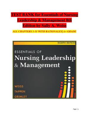Preview image for TEST BANK For Essentials of Nursing Leadership & Management 8th Edition By Sally A. Weiss | All Chapters (1-16) | Latest Version A+