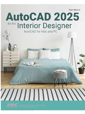Preview of AutoCAD 2025 for the Interior Designer By Dean Muccio