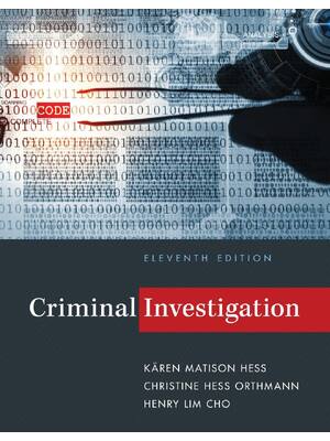 Preview of Criminal Investigation 11th Edition By Kären M. Hess; Christine Hess Orthmann; Henry Lim C