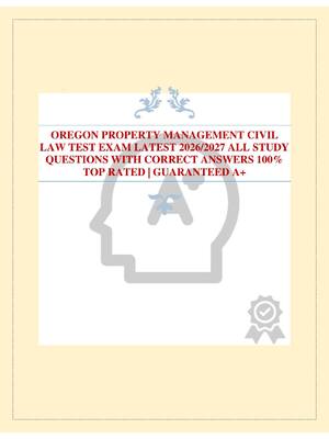 Preview of OREGON PROPERTY MANAGEMENT CIVIL LAW TEST EXAM LATEST 2026/2027 ALL STUDY QUESTIONS WITH C