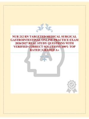 Preview of NUR 212 RN TARGETED MEDICAL SURGICAL GASTROINTESTINAL ONLINE PRACTICE EXAM 2026/2027 REAL