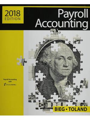 Preview of Payroll Accounting 2018 28th Edition By Bernard Bieg, Judith Toland