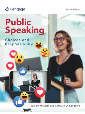 Preview of Public Speaking Choices and Responsibility 4th Edition By William Keith, Christian O. Lund