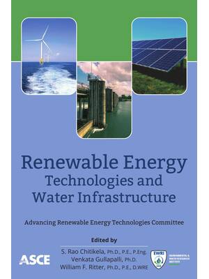 Preview of Renewable Energy Technologies and Water Infrastructure 1st Edition By Rao Chitikela, Venka