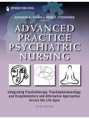 Preview of Advanced Practice Psychiatric Nursing Integrating Psychotherapy Psychopharmacology and Com
