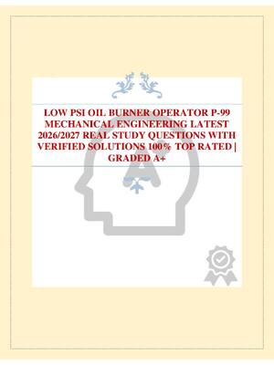 Preview of LOW PSI OIL BURNER OPERATOR P-99 MECHANICAL ENGINEERING LATEST 2026/2027 REAL STUDY QUESTI