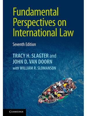 Preview of Fundamental Perspectives on International Law 7th Edition By Tracy Slagter, John Van Doorn