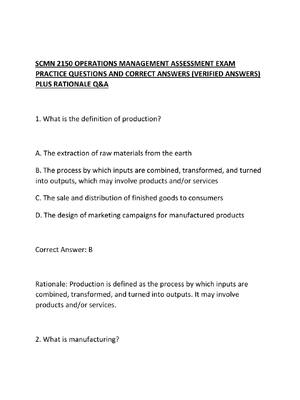 Preview of SCMN 2150 OPERATIONS MANAGEMENT ASSESSMENT EXAM PRACTICE QUESTIONS AND CORRECT ANSWERS