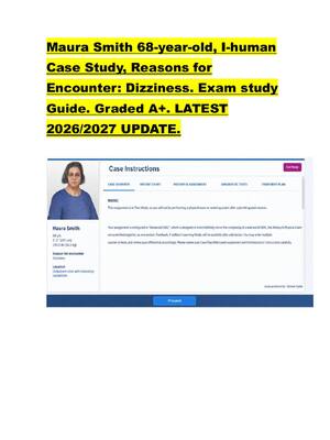 Preview of Maura Smith 68-year-old, I-human  Case Study, Reasons for  Encounter: Dizziness. Exam stud