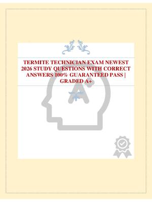 Preview of TERMITE TECHNICIAN EXAM NEWEST 2026 STUDY QUESTIONS WITH CORRECT ANSWERS 100% GUARANTEED P