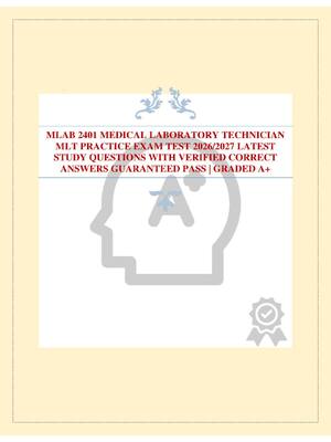 Preview of MLAB 2401 MEDICAL LABORATORY TECHNICIAN MLT PRACTICE EXAM TEST 2026/2027 LATEST STUDY QUES