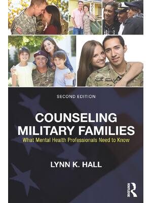 Preview image for Counseling Military Families What Mental Health Professionals Need to Know 2nd Edition By Lynn K. Hall