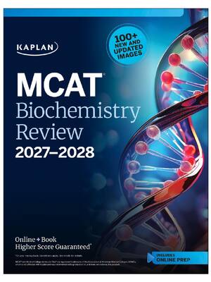 Preview of MCAT Biochemistry Review 2027–2028 By Kaplan Test Prep