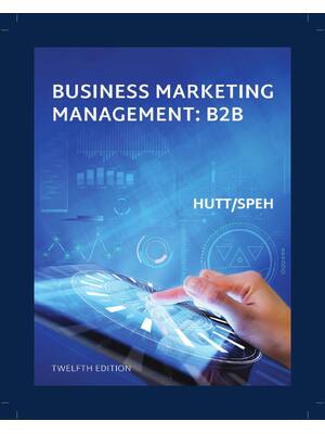 Preview of Business Marketing Management 12th Edition By Hutt, Speh