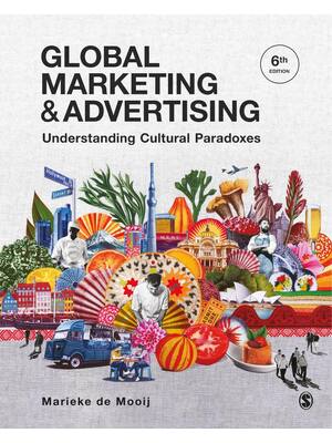 Preview of Global Marketing and Advertising Understanding Cultural Paradoxes 6th Edition By Marieke d
