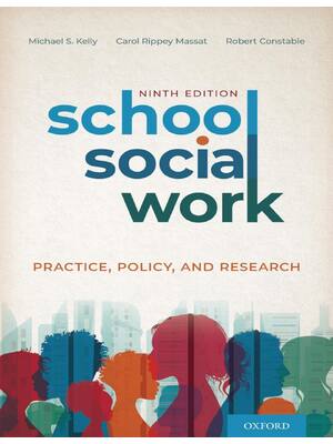 Preview of School Social Work Practice, Policy, and Research 9th Edition By Michael Kelly, Carol Ripp