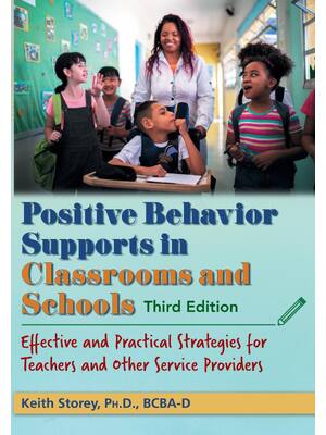 Preview of Positive Behavior Supports in Classrooms and Schools Effective and Practical Strategies fo