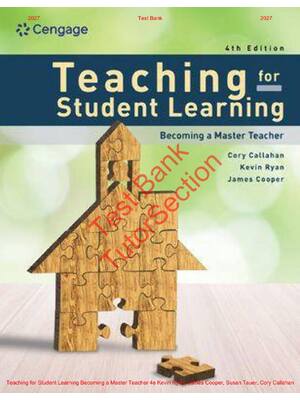 Preview of Teaching for Student Learning Becoming a Master Teacher 4th Edition By Kevin Ryan, James C