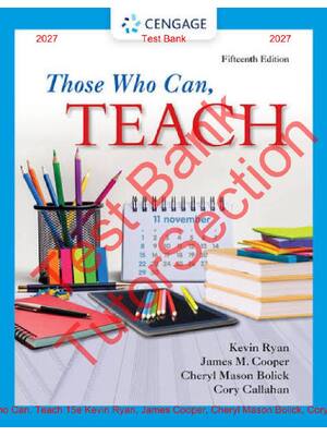 Preview of Those Who Can, Teach 15th Edition By Kevin Ryan, James Cooper, Cheryl Mason Bolick, Cory C