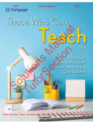 Preview of Those Who Can, Teach 16th Edition By Kevin Ryan, James Cooper, Cheryl Mason Bolick, Cory C