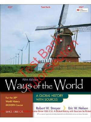 Preview of Ways of the World for the AP® World History Modern Course Since 1200 C.E. A Global History