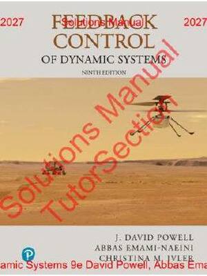 Preview of Feedback Control of Dynamic Systems 9th Edition By  David Powell, Abbas Emami-Naeini, Chri