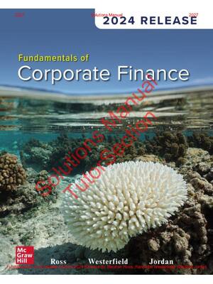 Preview of Fundamentals of Corporate Finance 2024 Release By Stephen Ross, Randolph Westerfield, Brad