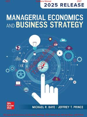 Preview of Managerial Economics and Business Strategy 2025 Release By Michael Baye, Jeff Prince