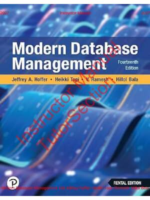 Preview of Modern Database Management 14th Edition By Jeffrey Hoffer, Heikki Topi, Ramesh, Hillol Bal