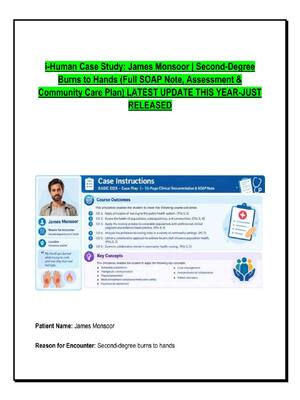 Preview image for i-Human Case Study: James Monsoor | Second-Degree  Burns to Hands (Full SOAP Note, Assessment &  Community Care Plan) LATEST UPDATE THIS YEAR-JUST  RELEASED