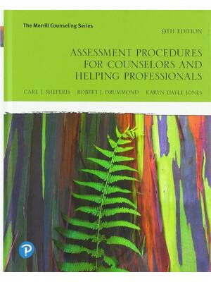 Preview of Assessment Procedures for Counselors and Helping Professionals 9th Edition By Robert Drumm