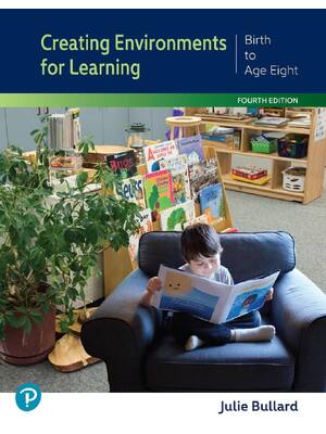 Preview image for Creating Environments for Learning Birth to Age Eight 4th Edition By Julie Bullard | Test Bank
