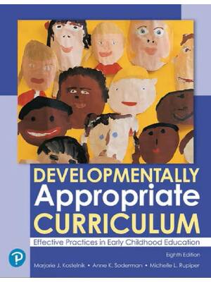 Preview of Developmentally Appropriate Curriculum Best Practices in Early Childhood Education 8th Edi