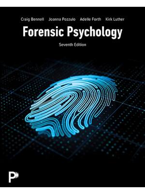 Preview of Forensic Psychology 7th Edition By Craig Bennell, Joanna Pozzulo, Adelle Forth, Kirk Luthe
