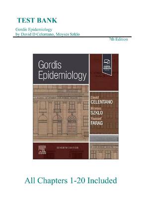 Preview of Gordis Epidemiology 7th Edition By David Celentano, Moyses Szklo, Youssef Farag | Test Ban