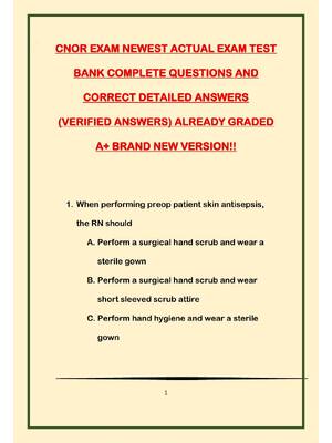 Preview of CNOR EXAM NEWEST ACTUAL EXAM TEST BANK COMPLETE QUESTIONS AND CORRECT DETAILED ANSWERS (VE