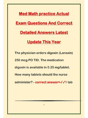 Preview of Med Math practice Actual Exam Questions And Correct Detailed Answers Latest