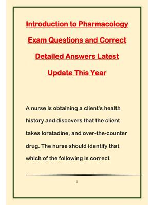 Preview of Introduction to Pharmacology Exam Questions and Correct Detailed Answers Latest Update Thi