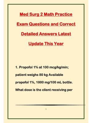 Preview of Med Surg 2 Math Practice Exam Questions and Correct Detailed Answers Latest Update This Ye