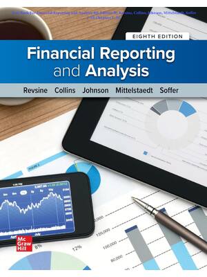 Preview of Financial Reporting and Analysis 8th Editon By Revsine, Collins, Johnson, Mittelstaedt, So