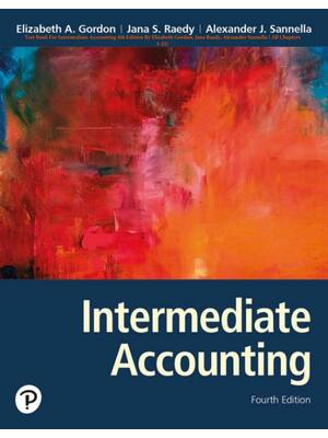 Preview of Intermediate Accounting 4th Edition By Elizabeth Gordon, Jana Raedy, Alexander Sannella |