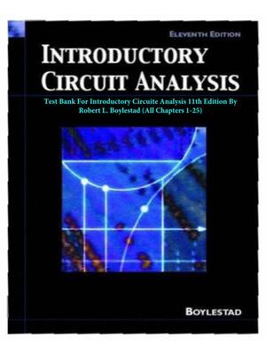 Preview of Introductory Circuite Analysis 11th Edition By Robert L. Boylestad | Test Bank