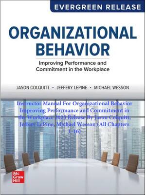 Preview of Organizational Behavior Improving Performance and Commitment in the Workplace 2025 Release